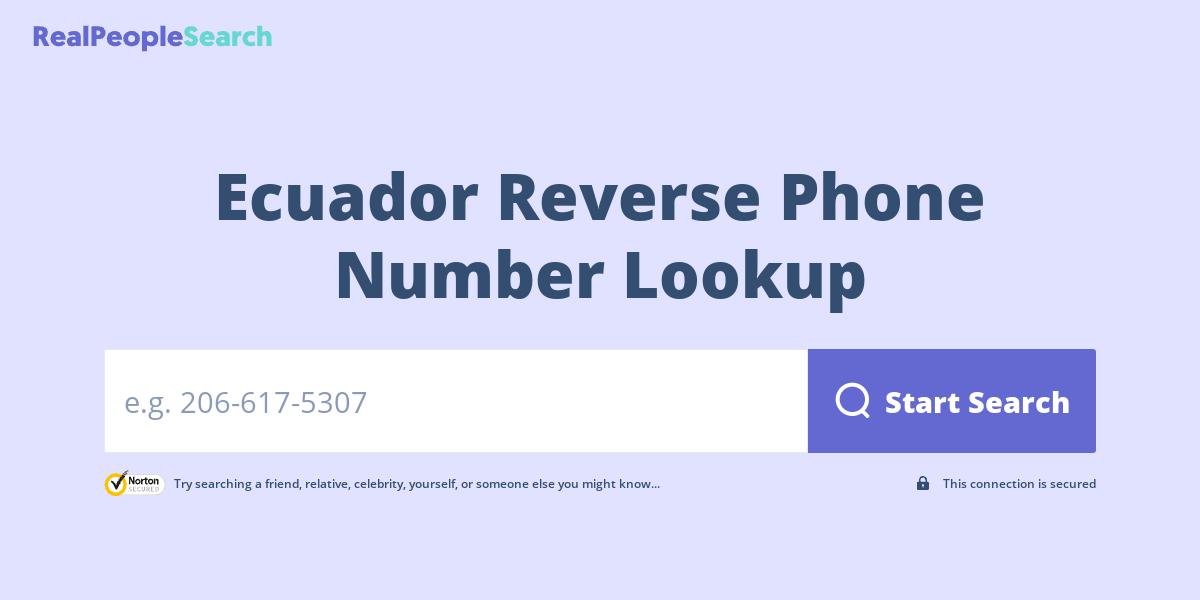 Ecuador Reverse Phone Number Lookup & Search