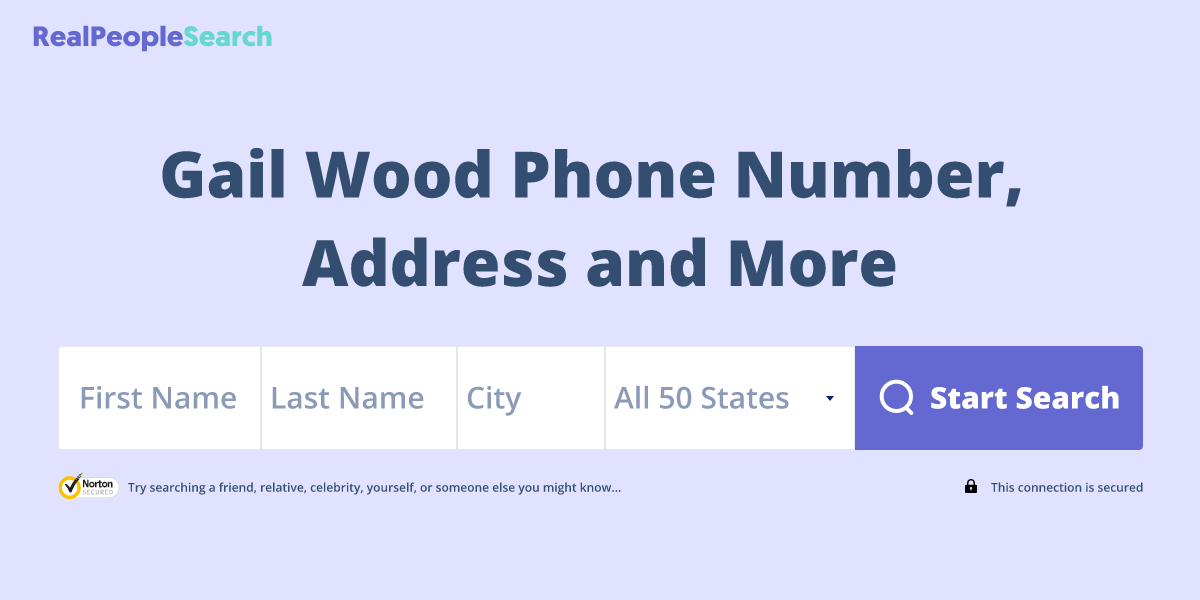 Gail Wood Phone Number, Address and More｜ RealPeopleSearch