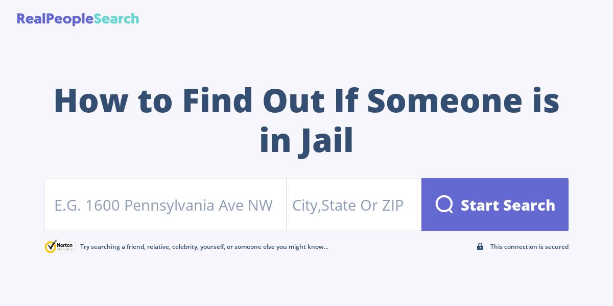 How to Find Out If Someone is in Jail?